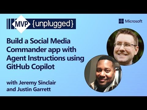 Build a Social Media Commander app with Agent Instructions using GitHub Copilot | MVP Unplugged | Microsoft Most Valuable Professional