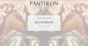 Zechariah Biography | Pantheon
