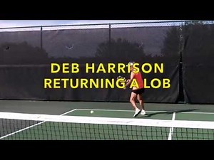 Pickleball: Running Down a Lob, Deb Harrison