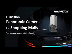 Hikvision Panoramic Cameras for Shopping Malls