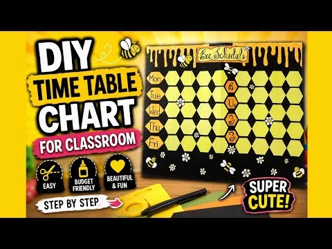 DIY Time Table chart for the classroom | Bee themed | Step by step tutorial
