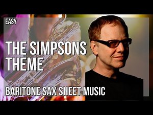 Baritone Sax Sheet Music: How to play The Simpsons Theme by Danny Elfman