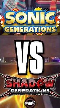 Sonic Generations VS Shadow Generations #sonic #sonicthehedgehog #gaming