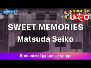 SWEET MEMORIES – Matsuda Seiko (Romaji Karaoke with guide)