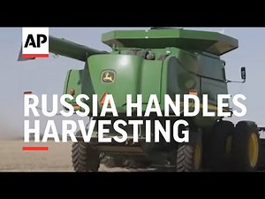 Russia handles harvesting in occupied eastern Ukraine
