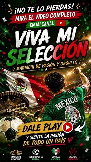 🇲🇽⚽🎺 ¡VIVA MI SELECCIÓN! | Mariachi de Pasión y Orgullo | #musicamexicana #mariachi