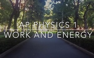 【AP Physics 1】  Work & Energy