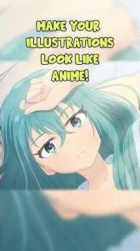 How to Make Illustrations That Look Like Anime!