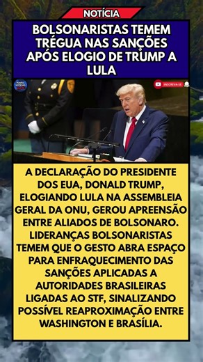 BOLSONARISTAS TEMEM TRÉGUA NAS SANÇÕES APÓS ELOGIO DE TRUMP A LULA