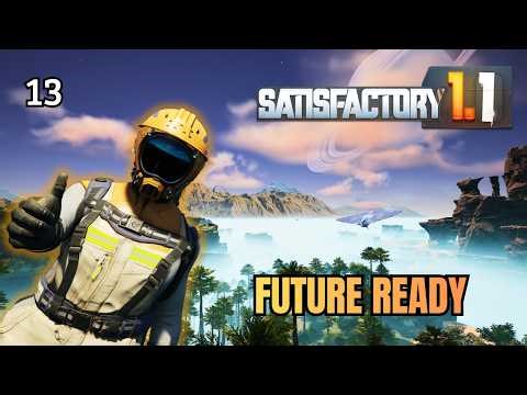 Satisfactory 1.1 – Base Fully Scalable & Future-Proofed | Ep 13