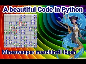 Python Tutorial deutsch, Minesweeper maschinell lösen