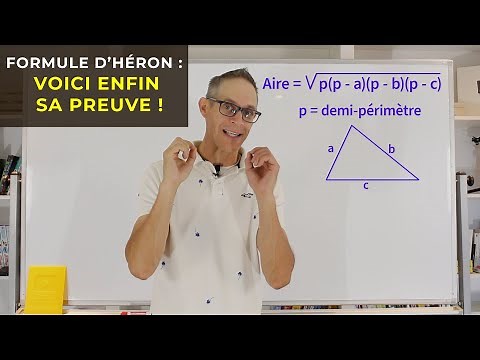 Formule de Héron: Voici enfin sa preuve!