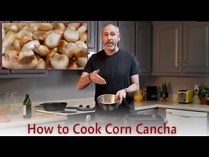 Crispy Peruvian Corn Snack Recipe