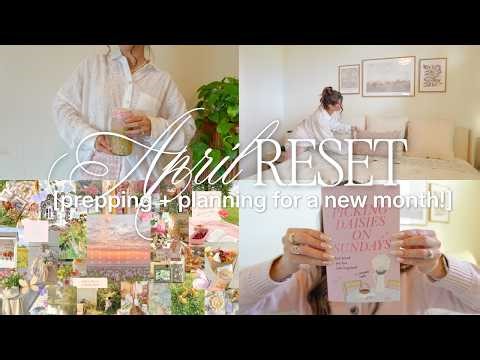 april reset routine! 🧺 clean, organize, & plan with me! *monthly reset*