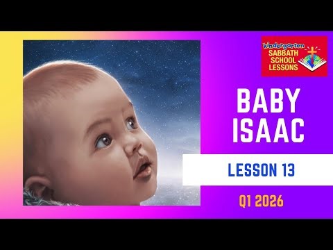 Lesson 13 Baby Isaac - Q1 2026 - Kindergarten - Alive in Jesus