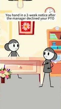 You hand in a 2 Week notice after the manager declined your PTO #shorts #comedy #animation #cartoon