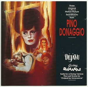 Pino Donaggio - Déjà Vu / Going Bananas / Ordeal By Innocence (Three Original Motion Picture Soundtracks)