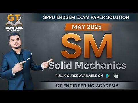Solid Mechanics May 2025 Solved Paper | SM Solutions | GT Engineering Academy