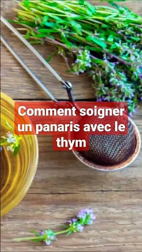 Comment soigner un panaris naturellement avec le thym