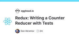 Redux: Writing a Counter Reducer with Tests