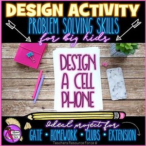 Design a Cell Phone Project | STEM, Entrepreneurship, PBL for GATE & Teamwork