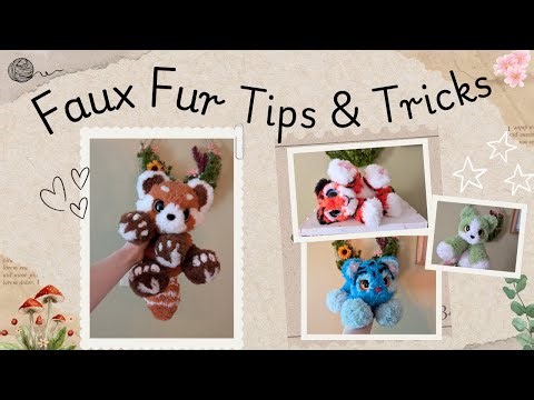 Top Tips for Working with Faux Fur | Crochet Tutorial with faux fur