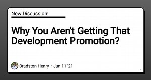 Why You Aren't Getting That Development Promotion?