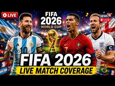 FIFA 2026 LIVE Bulletin: Ghana vs Panama | Portugal Vs DR Congo | England Vs Croatia | N18G