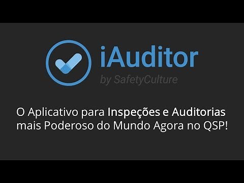 iAuditor: O Aplicativo para Inspeções e Auditorias mais Poderoso do Mundo Agora no QSP!