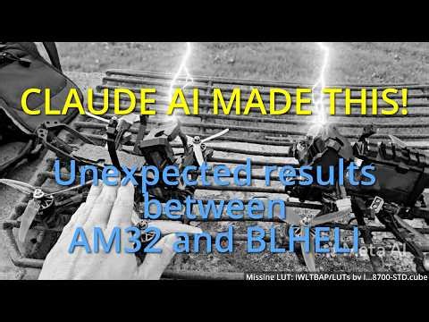 Claude AI Made This! AM32 vs BLHELI S ESCs! I wasn't expecting the outcome!