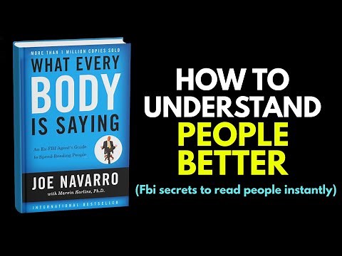 How to Read People Like an FBI Agent | What Every BODY Is Saying by Joe Navarro (Audiobook Summary)