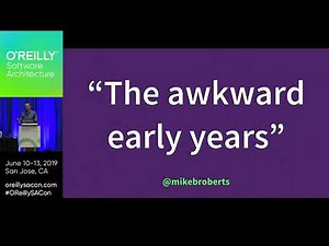 Serverless Architecture Patterns: The Awkward Early Years (Mike Roberts of Symphonia)