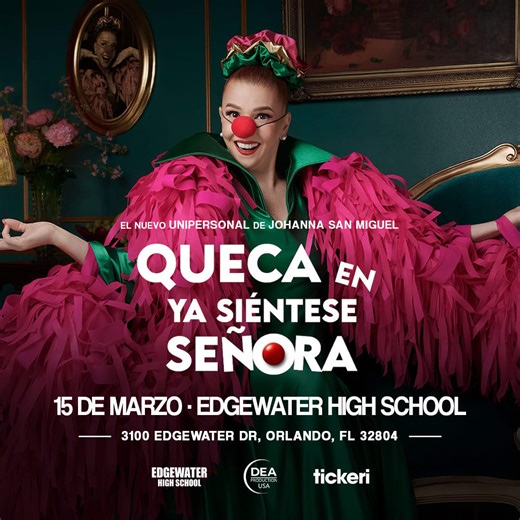Queca en Ya Siéntase Señora en Orlando in Orlando - Tickets 2026-03-15 | EDGEWATER HIGH SCHOOL