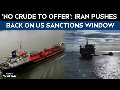 US Iran War Latest News | Iran Says No Oil Afloat, Questions US Move To Ease Sanctions