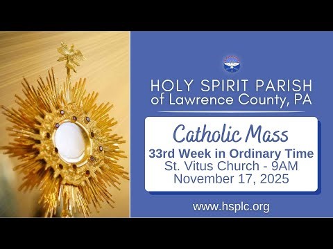 Monday, November 17, 2025, 8:30AM Rosary & 9AM Mass