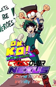 Ok K.O! CrossOver Nexus (Done Right) 3: Infinity War - Capitulo 5: Reagrupemonos! Situacion de Predicamento