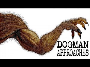 Dogman Approaches