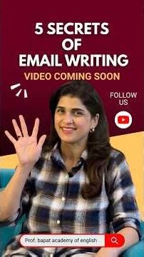 5 Secrets of Email Writing | Video Coming Soon