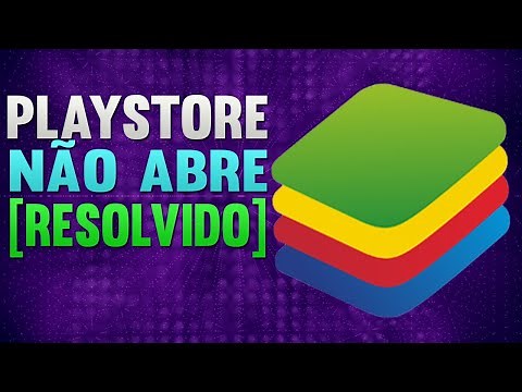 PLAYSTORE NÃO ABRE NO BLUESTACKS - COMO RESOLVER?