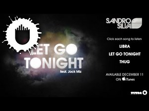 Sandro Silva - Let Go Tonight EP Sampler