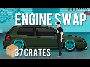 GOLF IV ENGINE SWAP!! + 37 CRATES - PIXEL CAR RACER Part 3 | Lets Play