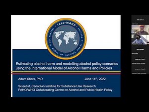 Estimating alcohol harms and modeling alcohol policy scenarios