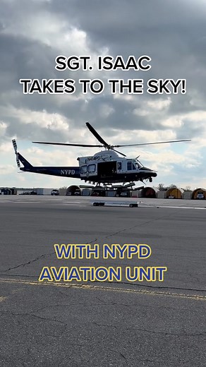 NYPD Aviation: SGT. Isaac Takes Flight!
