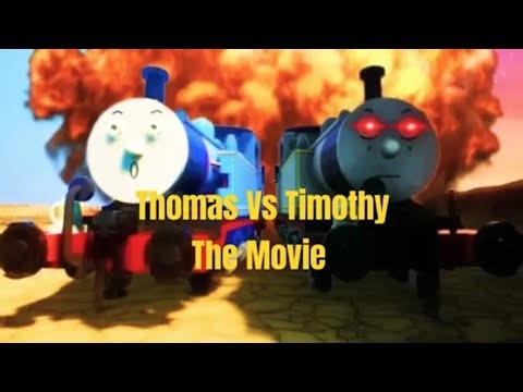 Thomas Vs Timothy The Movie