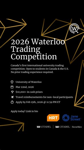 Waterloo Quant Club on Instagram: "2026 Waterloo Trading Competition Applications are now LIVE‼️ We are hosting Canada’s first international university trading competition with $10,000+ in cash prizes! Applications are due on February 15, 2026 · 11:59 PM ET and is open to all students enrolled at a University in North America. Travel and housing reimbursements are available and we encourage all students interested in quantitative finance to apply! The competition takes place on March 22, 2026, w