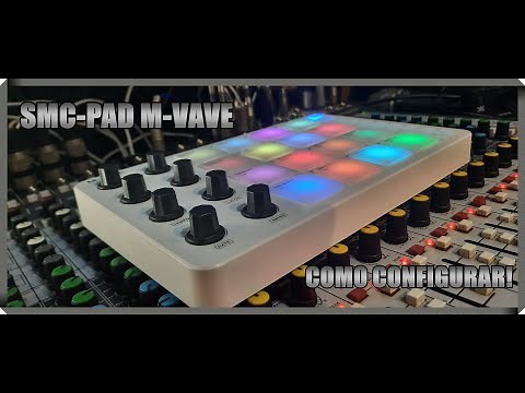 COMO CONFIGURAR O SMC PAD | M-VAVE