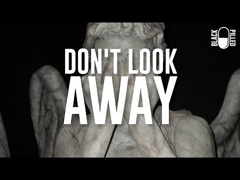 Don't Look Away