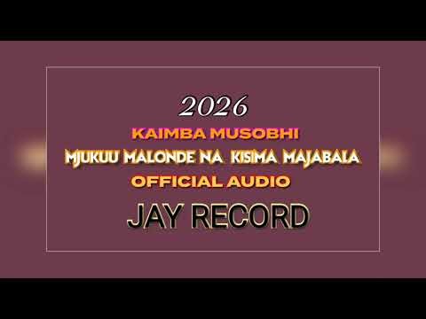 MJUKUU MALONDE NA KISIMA MAJABALA SONG KAIMBA MUSOBHI 2026 BY MEATU MUSIC TZ