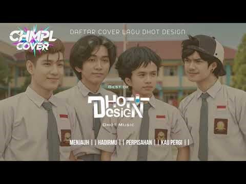 KUMPULAN LAGU DHOT DESIGN || DHOT MUSIC #DHOTMUSIC #dhotdesign #dhotdesignterbaru