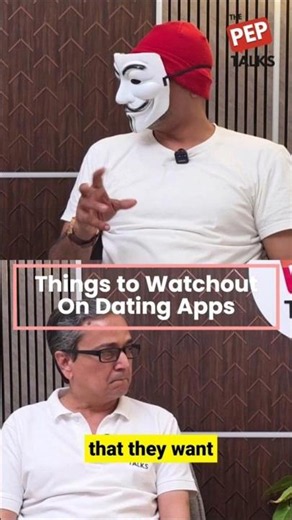 Things To Watchout For On Dating Apps